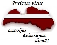 Sveicam Latviju dzimšanas dienā! 4 2017gads latvija